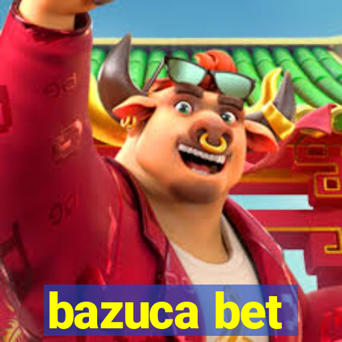 bazuca bet